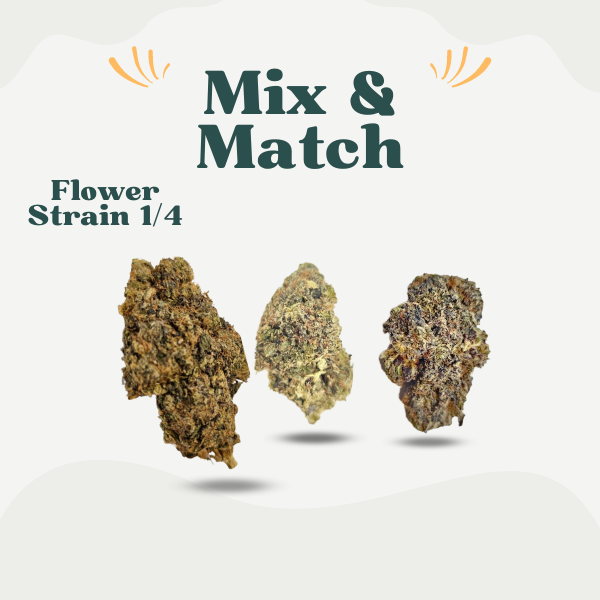 Mix and Match - Flower Strain