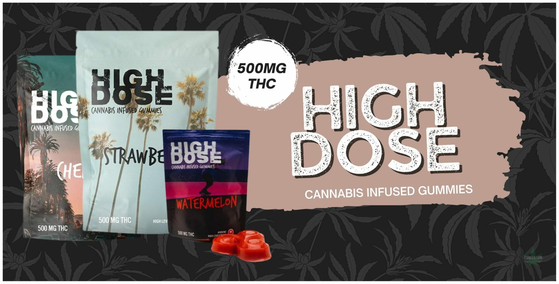 HIgh Dose - Cannabis Infused Gummies